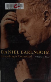 Cover of: Everything is connected by Daniel Barenboim