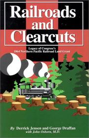 Cover of: Railroads and clearcuts by Derrick Jensen