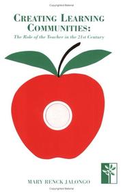 Cover of: Creating learning communities: the role of the teacher in the 21st century