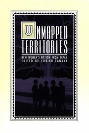 Cover of: Unmapped Territories: New Women's Fiction from Japan