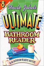 Cover of: Uncle John's ultimate bathroom reader by the Bathroom Readers' Institute.