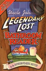Cover of: Uncle John's Legendary Lost Bathroom Reader (Uncle John's Bathroom Reader Series): bathroom reader