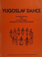 Cover of: Yugoslav dance: an introduction and list of sources available in United States libraries