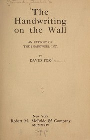Cover of: The handwriting on the wall: an exploit of the Shadowers, Inc.