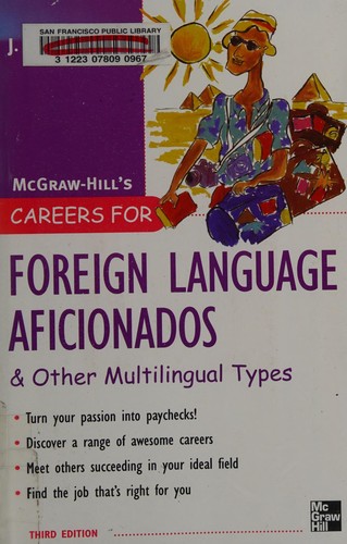 Careers for foreign language aficionados & other multilingual types by H. Ned Seelye