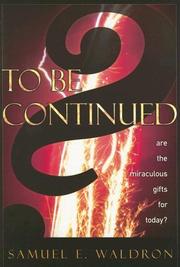 Cover of: To Be Continued? by Samuel E. Waldron