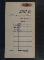 Cover of: Watergate and the law: political campaigns and Presidential power