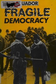 Cover of: Ecuador Fragile Democracy (Latin America Bureau Series) by David Corkill, David Cubitt