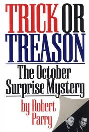 Cover of: Trick or treason: the October surprise mystery