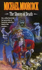 Cover of: The shores of death by Michael Moorcock