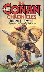 Cover of: The Conan chronicles by Robert E. Howard