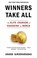 Cover of: Winners Take All