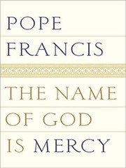 El nombre de Dios es misericordia by Pope Francis, Andrea Tornielli