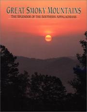 Cover of: Great Smoky Mountains: the splendor of the southern Appalachians