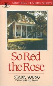 Cover of: So Red the Rose by Stark Young