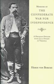 Cover of: Memoirs of the Confederate War for Independence (Southern Classics Series) (Southern Classics Series (Nashville, Tenn.).) by Heros von Borcke