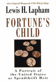 Cover of: Fortune's child: a portrait of the United States as spendthrift heir