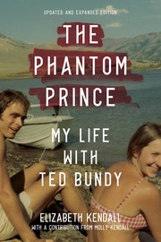 Cover of: The Phantom Prince: My Life with Ted Bundy, Updated and Expanded Edition by 