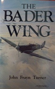 Cover of: The Bader Wing. by John Frayn Turner