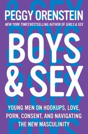 Boys & Sex by Peggy Orenstein