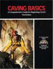 Cover of: Caving basics by editor, G. Thomas Rea.