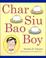 Cover of: Char siu bao boy