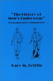 Cover of: The history of men's underwear by Gary M. Griffin