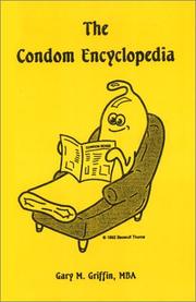 Cover of: The condom encyclopedia