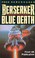 Cover of: Berserker Blue Death