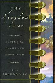Cover of: Thy Kingdom Come: Studies in Daniel and Revelation