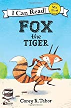 Cover of: Fox the tiger by Corey R. Tabor