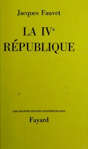 Cover of: La IVe république by Jacques Fauvet
