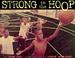 Cover of: Strong to the hoop
