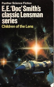 Cover of: Children of the Lens: the sixth novel of the Lensman series