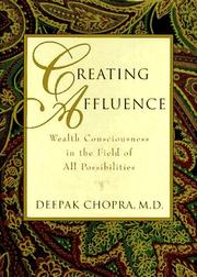Cover of: Creating affluence: wealth consciousness in the field of all possibilities