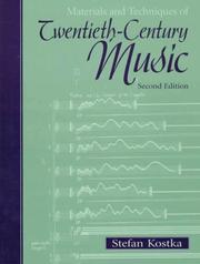 Cover of: Materials and techniques of twentieth-century music by Stefan Kostka, Stefan Kostka