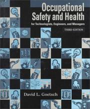 Cover of: Occupational safety and health for technologists, engineers, and managers by David L. Goetsch