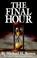 Cover of: The final hour