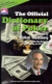 The Official Dictionary of Poker by Michael Wiesenberg