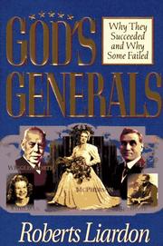 Cover of: God's generals: why they succeeded and why some failed