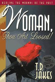 Cover of: Woman, Thou Art Loosed by T. D. Jakes
