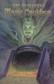 Cover of: Ray Buckland's magic cauldron: a potpourri of matters metaphysical