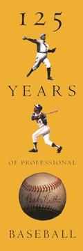 Cover of: 125 years of professional baseball