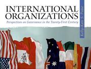 Cover of: International organizations by Kelly-Kate S. Pease, Kelly-Kate S. Pease