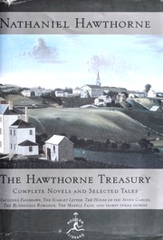 Cover of: The Hawthorne Treasury: Complete Novels and Selected Tales of Nathaniel Hawthorne