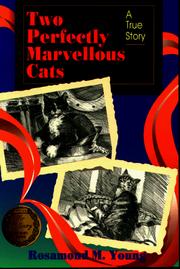 Cover of: Two Perfectly Marvellous Cats : A True Story