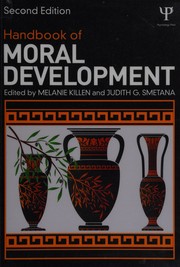 Cover of: Handbook of moral development by Melanie Killen, Judith G. Smetana