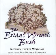 The bridal wreath bush by Kathryn Tucker Windham