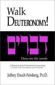 Cover of: Walk Deuteronomy! by Jeffrey Enoch Feinberg