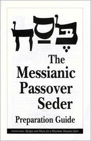 Cover of: The Messianic Passover Seder Preparation Guide